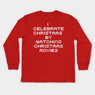 Christmas Movies Lover Kids Long Sleeve T-Shirt